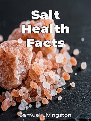 cover image of Salt Health Facts
